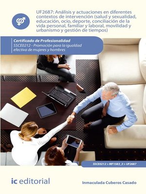 cover image of Análisis y actuaciones en diferentes contextos de intervención (salud y sexualidad, educación, ocio, deporte, conciliación de la vida personal, familiar y laboral, movilidad y urbanismo y gestión de tiempos). SSCE0212